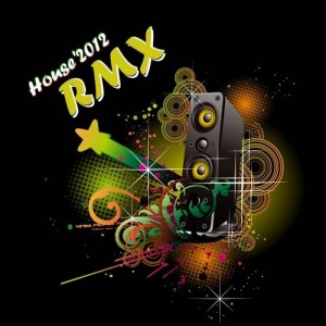 house_rmx_2012